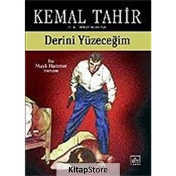 DERINI YÜZECEĞİM - KEMAL TAHIR