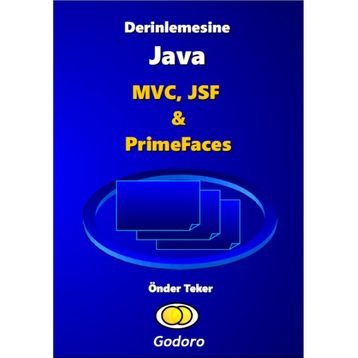 Derinlemesine Java - MVC, JSF & Primefaces Kitabı - Önder Teker