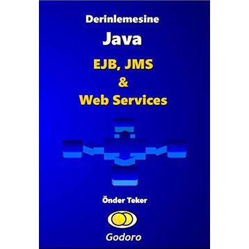 Derinlemesine Java - MVC, JSF & Primefaces Kitabı - Önder Teker