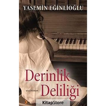 DERINLIK DELILIĞI - YASEMIN EĞINLIOĞLU