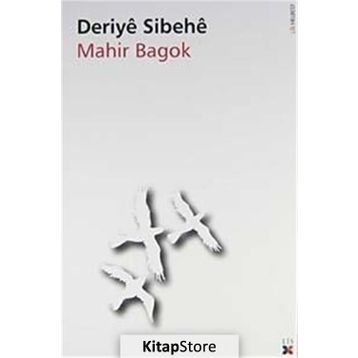 DERIYE SIBEHE - MAHIR BAGOK