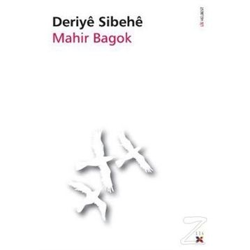 DERIYE SIBEHE - MAHIR BAGOK