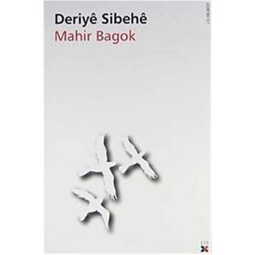 DERIYE SIBEHE - MAHIR BAGOK