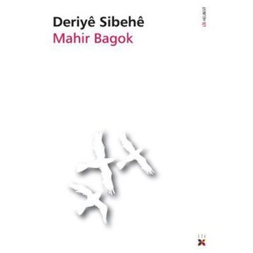 DERIYE SIBEHE - MAHIR BAGOK