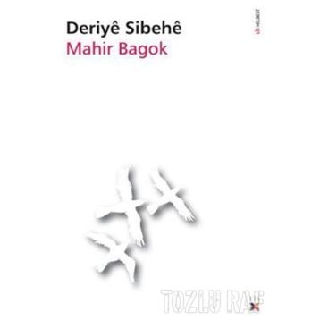 DERIYE SIBEHE - MAHIR BAGOK