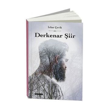 Derkenar Şiir - İrfan Çevik