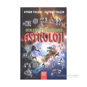 DERLENMİŞ VE DENENMİŞ ASTROLOJI - AHMET YALÇIN