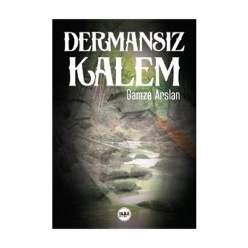 Dermansız Kalem - Gamze Arslan
