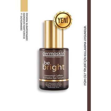 Dermoskin Be Bright Liposomal Caffein Complex 30 ml Göz Serumu