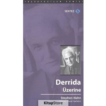 Derrida Üzerine - Stephen Hahn