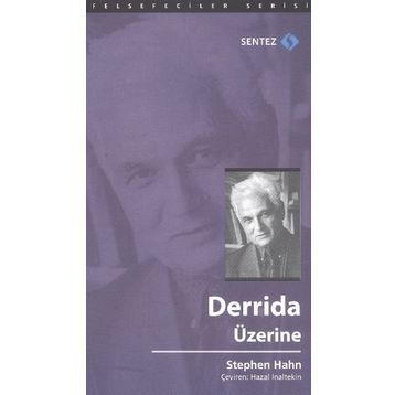 Derrida Üzerine - Stephen Hahn