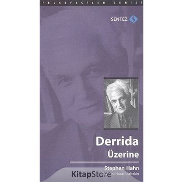 Derrida Üzerine - Stephen Hahn