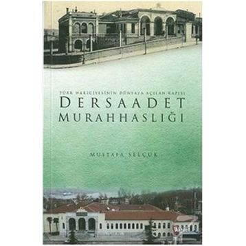 DERSAADET MURAHHASLIĞI - MUSTAFA SELÇUK