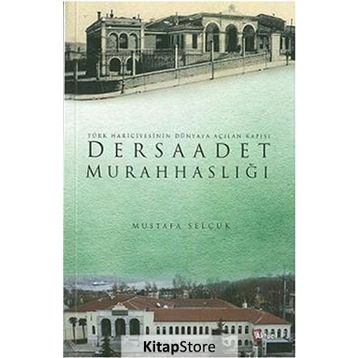 DERSAADET MURAHHASLIĞI - MUSTAFA SELÇUK