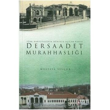 DERSAADET MURAHHASLIĞI - MUSTAFA SELÇUK
