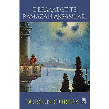 Dersaadette Ramazan Akşamları - Dursun Gürlek