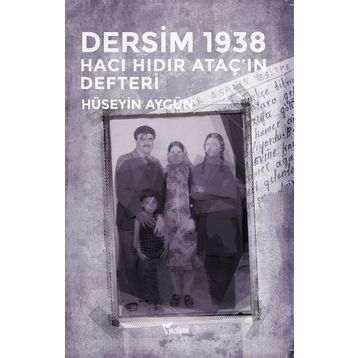 Dersim 1938 - Hüseyin Aygün