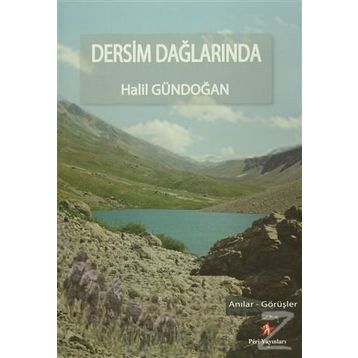 Dersim Dağlarında - Halil Gündoğan