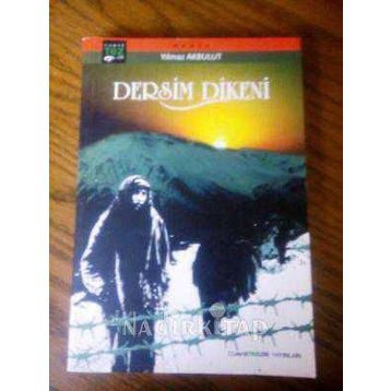 Dersim Dikeni - Yılmaz Akbulut