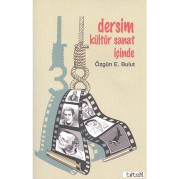 Dersim Kültür Sanat İçinde - Özgün E. Bulut