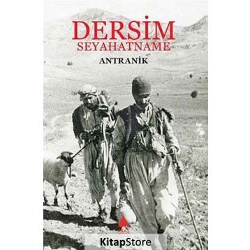 DERSIM - SEYAHATNAME - ANTRANIK
