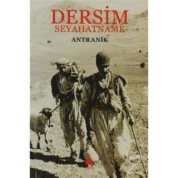 DERSIM - SEYAHATNAME - ANTRANIK