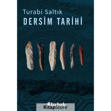 Dersim Tarihi - Turabi Saltık