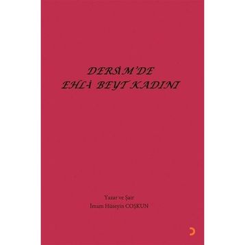 Dersimde Ehl-i Beyt Kadını -İmam Hüseyin Coşkun