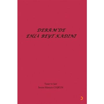 Dersimde Ehl-i Beyt Kadını -İmam Hüseyin Coşkun