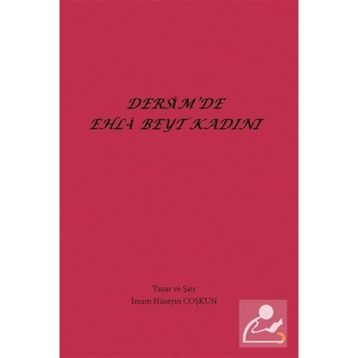 Dersimde Ehl-i Beyt Kadını -İmam Hüseyin Coşkun