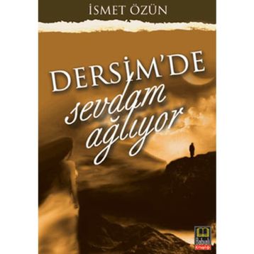 DERSIM'DE SEVDAM AĞLIYOR - İSMET ÖZÜN