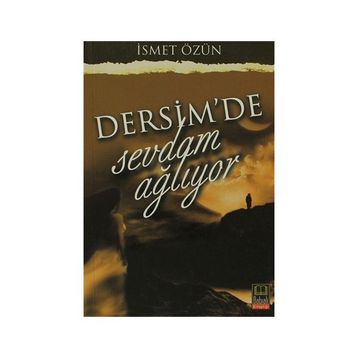 DERSIM'DE SEVDAM AĞLIYOR - İSMET ÖZÜN