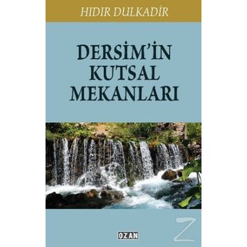 Dersim'in Kutsal Mekanları - Hıdır Dulkadir
