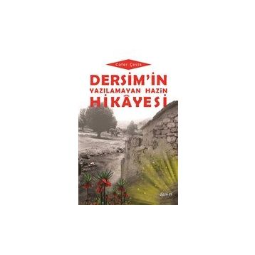 Dersim'in Yazılamayan Hazin Hikayesi Demos Yayınları