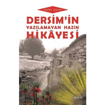 Dersim'in Yazılamayan Hazin Hikayesi Demos Yayınları