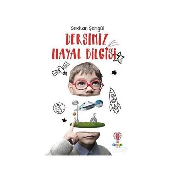 Dersimiz Hayal Bilgisi 2 Serkan Şengül Dahi Çocuk Yayınları
