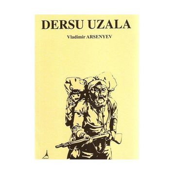 DERSU UZALA - VLADIMIR ARSENIEV