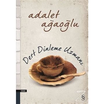 Dert Dinleme Uzmanı - Adalet Ağaoğlu