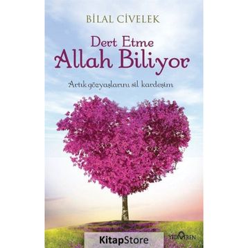 Dert Etme Allah Biliyor - Bilal Civelek
