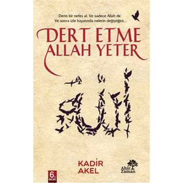 Dert Etme Allah Yeter - Kadir Akel