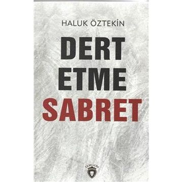 Dert Etme Sabret - Bilal Civelek