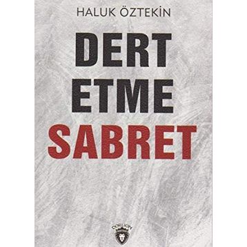 Dert Etme Sabret - Bilal Civelek