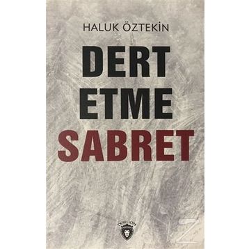 Dert Etme Sabret - Haluk Öztekin