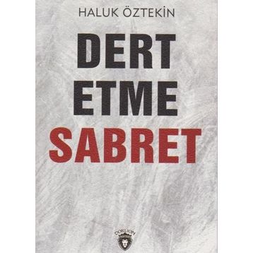 Dert Etme Sabret - Haluk Öztekin