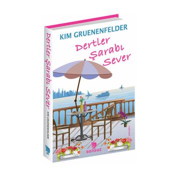 DERTLER ŞARABI SEVER - KIM GRUENENFELSER
