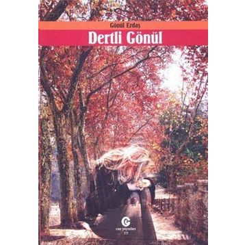 DERTLI GÖNÜL - GÖNÜL ERDAŞ