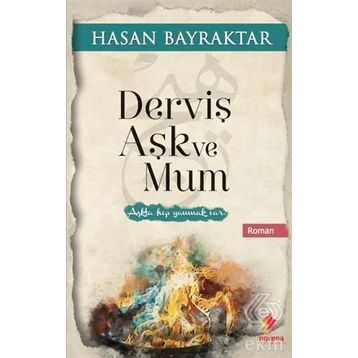 Derviş Aşk ve Mum - Hasan Bayraktar