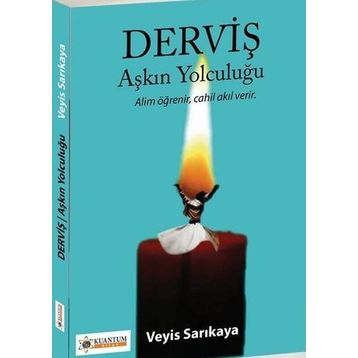 Derviş Aşkın Yolculugu Veyis Sarıkaya
