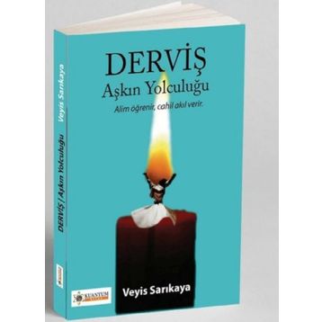 Derviş Aşkın Yolculugu Veyis Sarıkaya