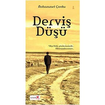 Derviş Düşü - Muhammet Çavdar